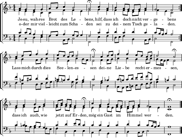 
\header { tagline = " " }
\layout { indent = 0 \context { \Score \remove "Bar_number_engraver" } }
global = { \transposition b \key f \major \numericTimeSignature \time 4/4 \set Score.tempoHideNote = ##t \set Timing.beamExceptions = #'() }
\score {
  \new ChoirStaff <<
    \new Staff
    <<
      \new Voice = "soprano" { \voiceOne
        \relative c'' { \global
          \repeat volta 2 {  a4 g f g | a8 bes c4 bes2 |
          a\fermata c4 a | bes a8 g f g a4 |
          g2 f2 } | c'4 d8 e f4 f |
          e8 d c d d2 | c2\fermata c4 d8 e |
          f4 f e8 d c d | d2 c2\fermata |
          g4 a bes bes | a8 c bes a g4 g\fermata |
          c a bes a8 g | f8 g a4 g2 |
          f1\fermata \bar "|."
        }
      }
      \new Voice = "alto" { \voiceTwo
        \relative c' { \global
          f4 e d c | c f f e |
          f2 g4 f | f f8 e d e f4 |
          f e c2 | a'4 g f8 g a4 |
          a e a g8 f | e2 f4 f8 g |
          a4 a g g8 a | g8 f16 e f4 e2 |
          e4 f e8 f g4 | f8 a g f e4 e |
          e f f8 e f e | d e f4 f e |
          c1
        }
      }
    >>
    \new Lyrics \lyricsto "soprano" {
      <<
        { Je -- su, wah -- res Brot _ des Le -- bens,
          hilf, dass ich doch _ nicht _ ver -- ge -- bens }
          \new Lyrics { \set associatedVoice = "soprano" {
                        o -- der mir viel -- leicht _ zum Scha -- den
                        sei zu dei -- nem _ Tisch _ ge -- la -- den. }
          }
      >>
      Lass mich _ durch dies See -- _ len -- _ es -- sen
      dei -- ne _ Lie -- be recht _ er -- _ mes -- sen,
      dass ich auch, wie jetzt _ auf _ Er -- den,
      mög ein Gast im _ Him -- _ mel wer -- den.
    }
    \new Staff
    <<
      \clef bass
      \new Voice = "tenor" { \voiceOne
        \relative c' { \global
          c4 c8 bes a4 g | f8 g a4 g8 f g4 |
          f2 c'4 c | d c d c |
          c8 bes16 a bes4 a2 | f'4 b,8 cis d4 d |
          c!8 b c4 c b | c2 a4 bes! |
          c8 b c d e f g c, | c4 b c2 |
          c4 c bes8 a g4 | c d e8 d c4 |
          c c bes c | d c c8 bes16 a bes4 |
          a1
        }
      }
      \new Voice = "bass" { \voiceTwo
        \relative c { \global
          f4 c d e | f a,8 bes c2 |
          f, e'4 f | d8 e f4 bes, a8 bes |
          c2 f, | f'4 e d8 e f g |
          a4. g8 f4 g | c,2 f4 bes, |
          a8 g a b c d e f | g4 g, c2 |
          c'4 bes!8 a g4 f8 e | f4 bes, c c |
          a d g, a | bes a8 bes c2 |
          f,1
        }
      }
    >>
  >>
  \layout { }
}
\score {
  \new ChoirStaff <<
    \new Staff \with { midiInstrument = "choir aahs" }
    <<
      \new Voice = "soprano" { \voiceOne
        \relative c'' { \global
          \tempo 4=84 a4 g8 r8 f4 g | \tempo4=90 a8 bes c4 bes2 |
          \tempo 4=64 a4. r8 \tempo 4=90 c4 a | bes a8 g f g a4 |
          g2 \tempo 4=64 f4. r8 |
          \tempo 4=90 a4 g f g | a8 bes c4 bes2 |
          \tempo 4=64 a4. r8 \tempo 4=90 c4 a | bes a8 g f g a4 |
          g2 \tempo 4=56 f4. r8 |
          \tempo 4=90 c'4 d8 e f4 f |
          e8 d c d d2 | \tempo 4=70 c4. r8 \tempo 4=90 c4 d8 e |
          f4 f e8 d c d | d2 \tempo 4=56 c4. r8 |
          \tempo 4=90 g4 a bes8 \tempo 4=84 r8 \tempo 4=90 bes4 | a8 c bes a g4 \tempo 4=40 g8 r |
          \tempo 4=84 c4 a bes a8 g | f8 g a4 \tempo 4=60 g2 |
          \tempo 4=72 f1 | r4
        }
      }
      \new Voice = "alto" { \voiceTwo
        \relative c' { \global
          f4 e8 r8 d4 c | c f f e |
          f4. r8 g4 f | f f8 e d e f4 |
          f e c4. r8 |
          f4 e d c | c f f e |
          f4. r8 g4 f | f f8 e d e f4 |
          f e c4. r8 |
          a'4 g f8 g a4 |
          a e a g8 f | e4. r8 f4 f8 g |
          a4 a g g8 a | g8 f16 e f4 e4. r8 |
          e4 f e8 f16 r16 g4 | f8 a g f e4 e8 r |
          e4 f f8 e f e | d e f4 f \tempo 4=40 e |
          c1 | r4
        }
      }
    >>
    \new Staff \with { midiInstrument = "choir aahs" }
    <<
      \clef bass
      \new Voice = "tenor" { \voiceOne
        \relative c' { \global
          c4 c8 bes16 r16 a4 g | f8 g a4 g8 f g4 |
          f4. r8 c'4 c | d c d c |
          c8 bes16 a bes4 a4. r8 |
          c4 c8 bes a4 g | f8 g a4 g8 f g4 |
          f4. r8 c'4 c | d c d c |
          c8 bes16 a bes4 a4. r8 |
          f'4 b,8 cis d4 d |
          c!8 b c4 c b | c4. r8 a4 bes! |
          c8 b c d e f g c, | c4 b c4. r8 |
          c4 c bes8 a16 r16 g4 | c d e8 d c8 r |
          c4 c bes c | d c c8 bes16 a bes4 |
          a1 | r4
        }
      }
      \new Voice = "bass" { \voiceTwo
        \relative c { \global
          f4 c8 r8 d4 e | f a,8 bes c2 |
          f,4. r8 e'4 f | d8 e f4 bes, a8 bes |
          c2 f,4. r8 |
          f'4 c d e | f a,8 bes c2 |
          f,4. r8 e'4 f | d8 e f4 bes, a8 bes |
          c2 f,4. r8 |
          f'4 e d8 e f g |
          a4. g8 f4 g | c,4. r8 f4 bes, |
          a8 g a b c d e f | g4 g, c4. r8 |
          c'4 bes!8 a g8 r f e | f4 bes, c c8 r |
          a4 d g, a | bes a8 bes c2 |
          f,1 | r4
        }
      }
    >>
  >>
  \midi { }
}
