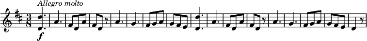 
\relative c'' {
  \key d \major
  \time 3/8
  <d, d'>4. \f^\markup { \italic Allegro \italic molto } a'
  fis8 d a'
  fis d r8
  a'4. g
  fis8 g a
  g fis e

  <d d'>4.  a'
  fis8 d a'
  fis d r8
  a'4. g
  fis8 g a
  g fis e
  d4 r8
}
