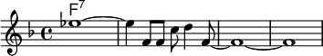 <<\chords {f:7}
\relative c' {  \key f \major ees'1~  ees4 f,8 f c' d4 f,8~ f1~ f}>>