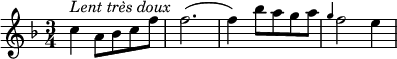 {
  \clef violin \key f \major \time 3/4 \tempo 4 = 60
  \set Score.tempoHideNote = ##t
  c''4^\markup{\italic{Lent très doux}} a'8 bes' c'' f''
  f''2.(
  f''4) bes''8 a'' g'' a''
  \grace g''4 f''2 e''4
}