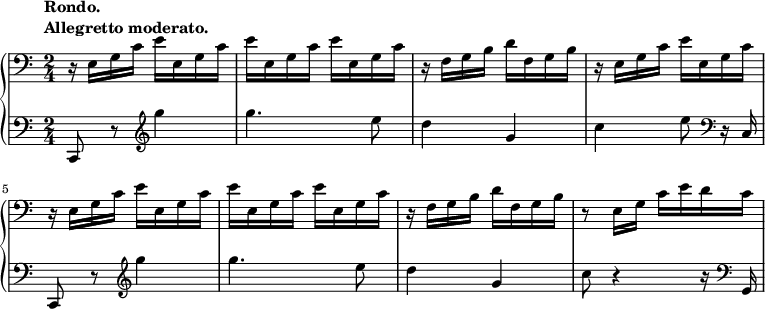  {
\new PianoStaff <<
    \new Staff = "up" {
    \tempo \markup { \column {
        \line{Rondo.}
        \line{Allegretto moderato. }}}
      \relative c {

        \clef bass
        \time 2/4
        \stemDown
        r16 e g c e e, g c e e, g c e e, g c r f, g b d f, g b r e, g c e e, g c r e, g c e e, g c e e, g c e e, g c r f, g b d f, g b r8 e,16 g c e d c
      }
    }
    \new Staff = "down" {
      \relative c, {
        \clef bass c8 r8\clef treble g''''4 g4. e8 d4 g, c e8\clef bass r16 c,, c,8 r\clef treble g''''4 g4. e8 d4 g, c8 r4 r16 \clef bass g,,
      }
    }
  >>
}
