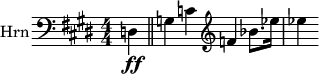  \relative c { \clef bass \numericTimeSignature \time 4/4 \key e \major \set Staff.instrumentName = #"Hrn" \partial 4*1 d\ff \bar "||" g c \clef treble f bes8. ees16 | ees4 } 