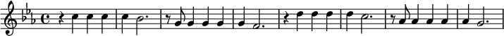 {\key es \major
 \time 4/4 r4 c''4 c'' c'' c'' bes'2. r8 g'8 g'4 g' g' g' f'2. r4 d''4 d'' d'' d'' c''2. r8as'8 as'4 as' as' as' g'2. }