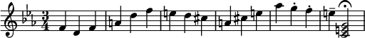  { \key c \minor \time 3/4 \relative c' { f d f a d f e d cis a cis e aes g-. f-. e-- <c, e g>2 \fermata \bar "|" } } 