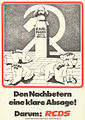 Batı Almanya'da, Hristiyan Demokrat Öğrenciler Derneği'nin (RCDS) 1976 yılında hazırladığı bir antikomünist afiş: "Tapınmayı reddettiler! Bu yüzden RCDS'deler."