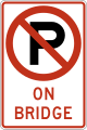 R8-3d No parking on bridge