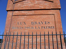 Toulouse monument TO THE BRAVE MEN WHO DIED FOR THE FATHERLAND.