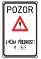 Caution, change of arrangement (end of priority way)