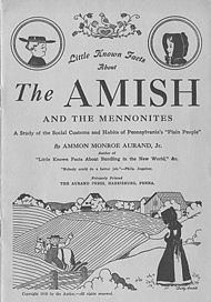 Cover of "Little Known Facts About The Amish and the Mennonites. A Study of the Social Customs and Habits of Pennsylvania's 'Plain People'." By Ammon Monroe Aurand, Jr. Aurand Press. 1938.