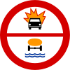 B-13/14 "no entry for vehicles carrying explosive or easily combustible goods and goods liable to pollute water"