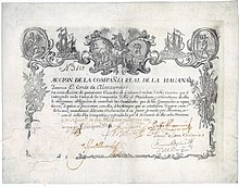 Aktie der Real Compañía de La Havana aus dem Jahr 1747, Kupferstich auf Pergament. Die 1740 in Havanna gegründete Königliche Handelskompanie hatte ein Monopol für Textilien, Porzellan, Getreide und Mehlprodukte für den Export nach Kuba. Ins Mutterland wurden Zucker, Tabak und Lederhäute importiert. In den ersten 20 Jahren wurden von der Kompanie über 5.000 Sklaven importiert.