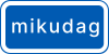 U3: The main sign is restricted to specific weekdays