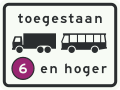 C22a9: Onderbord bij bord C22a: milieuzone toegankelijk voor vrachtauto’s en bussen emissieklasse 6