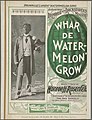 "Whar De Watermelon Grow", sheet music of an 1898 minstrel song