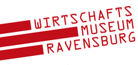 Wirtschaftsmuseum Ravensburg