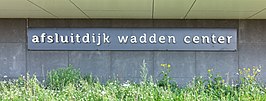 Afsluitdijk Wadden Center