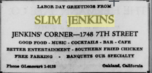 LABOR DAY GREETINGS FROM SLIM JENKINS JENKINS’ CORNER—I74B 7TH STREET GOOD FOOD - MUSIC - COCKTAILS - BAR - CAFE BETTER ENTERTAINMENT - SOUTHERN FRIED CHICKEN FREE PARKING - BANQUETS OUR SPECIALTY