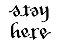 Ambigram Stay here.png