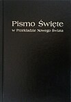 Pismo Święte w Przekładzie Nowego Świata ukazało się w j. polskim w roku 1997, wydanie zrewidowane w 2018 roku, a wydanie do studium od 2020 roku