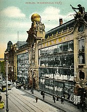Tietz Department Store, with its huge shop windows running through all the floors, Berlin, Germany, by Bernhard Sehring and L.Lachmann, 1899-1900[223]