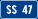 SS47