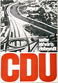 Die CDU warb im Bundestagswahlkampf 1965 mit dem Bau der Autobahn nach Saarbrücken. Das abgebildete Teilstück ist heute allerdings Bestandteil der BAB 620