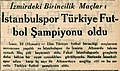 22 Ekim 1932 tarihli Son Posta gazetesinde İstanbulspor'un 1932 yılı Türkiye Futbol Şampiyonluğu