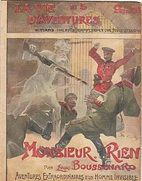 A variation on the theme of the invisible man, Monsieur... Rien! [fr] by Louis Boussenard (1907) is illustrated by Georges Conrad [fr], a regular contributor to the "La Vie d'aventures" collection.