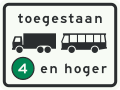 C22a8: Onderbord bij bord C22a: milieuzone toegankelijk voor vrachtauto’s en bussen emissieklasse 4 tot en met 6