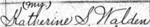 Signature reads: "(mrs) Katherine S Walden"