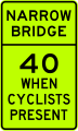 Narrow bridge when cyclists present