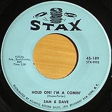 Sam & Dave – Hold on I’m comin’