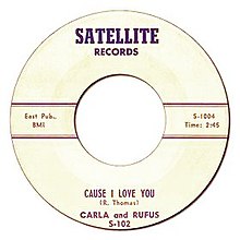 Carla and Rufus – Cause I Love You