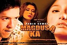 An image of Dennis Trillo, Iwa Moto and Katrina Halili. The series title is displayed on the lower part of the image. The texts "Sine Novela Presents" and "Pablo Gomez'" are written above the series title.