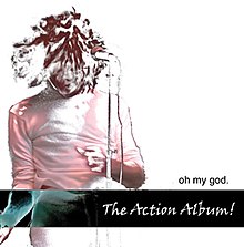 Cover of The Action Album by Oh My God