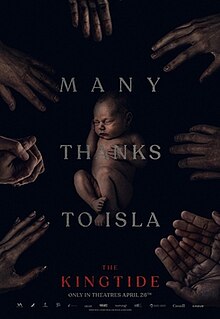 Dark and atmospheric poster featuring a newborn baby curled up in the center, surrounded by numerous outstretched hands reaching towards it. The text reads "Many Thanks to Isla" in muted tones and "The King Tide" in bold red letters below. The release date is listed as "Only in theatres April 26th."