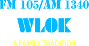 The stylized stencil letters "WLOK" in blue. Above them, in different stencil letters, the text "FM 105/AM 1340". Beneath, in yellow, "A Family Tradition".