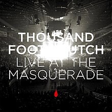 Live at the Masquerade (Thousand Foot Krutch album)